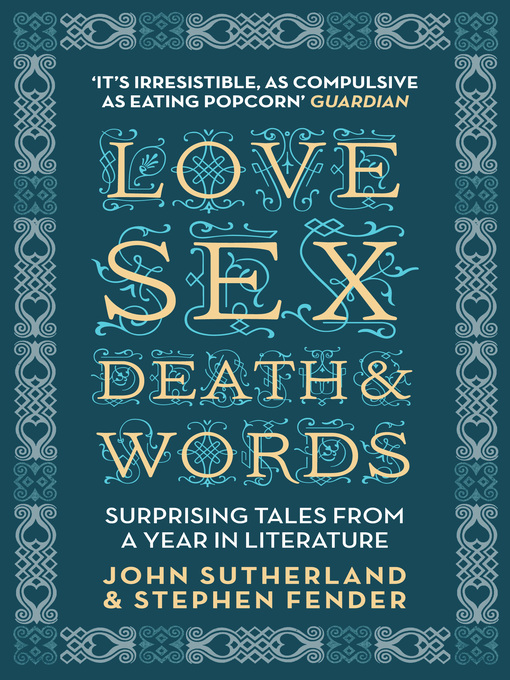 Title details for Love, Sex, Death and Words by John Sutherland - Available